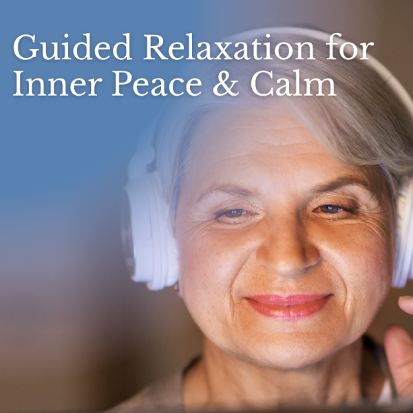 Guided Relaxation for Inner Peace and Calm