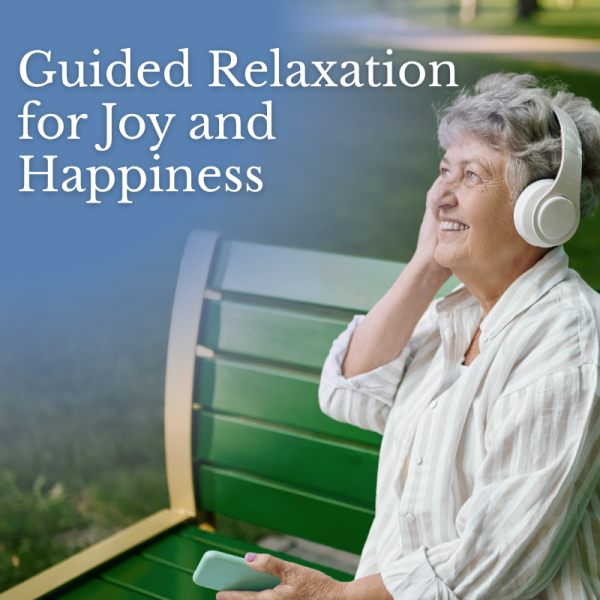 Guided Relaxation for Joy and Happiness
